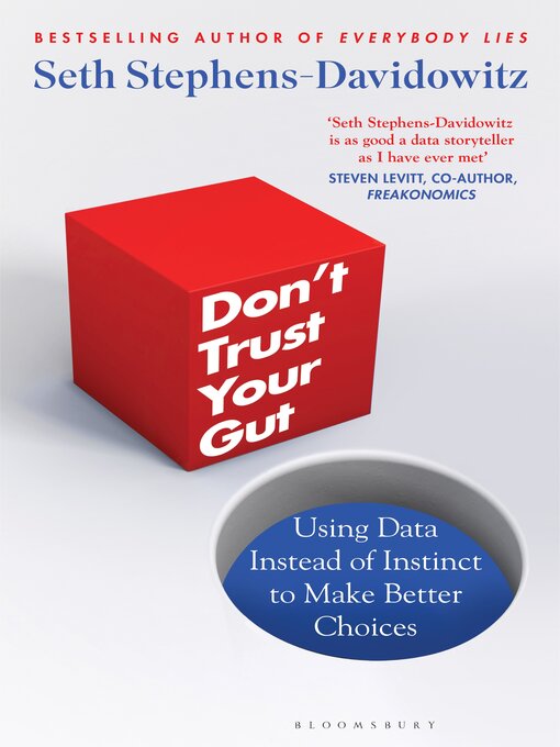Title details for Don't Trust Your Gut by Seth Stephens-Davidowitz - Available